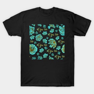 Gorgeous bright floral Not Your Babe print T-Shirt